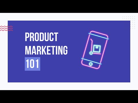 Product Marketing 101