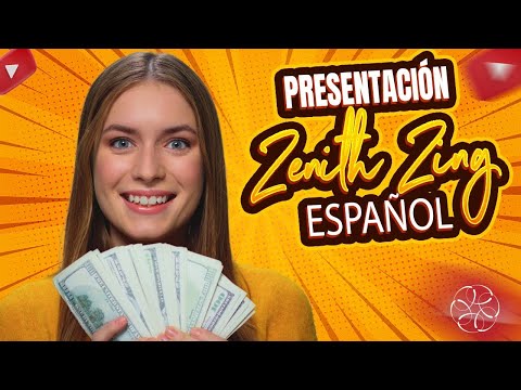 ZENITH ZING  Presentación en Español ,MARKETING MULTINIVELL ONLINE 🏆🏆🥈🥈💰💰💰💰💴💴💵💵