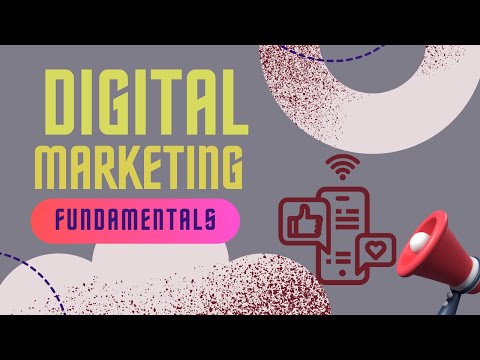 Fundamentals of digital marketing: Learn digital marketing basics.